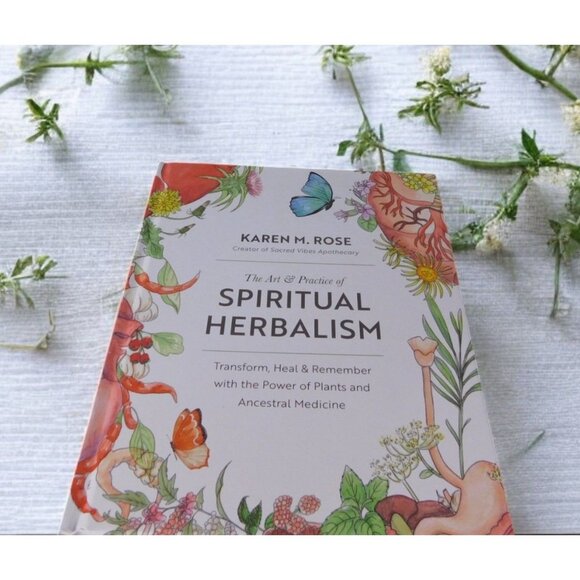 The Art & Practice of Spiritual Herbalism by Karen M. Rose New Hardcover - Picture 4 of 7